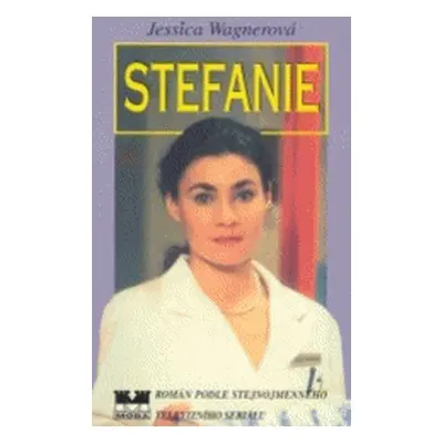 Stefanie (Jessica Wagner)