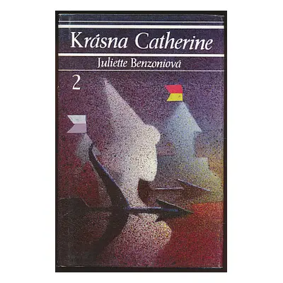 Krásna Catherine 2 (Juliette Benzoni) (slovensky)