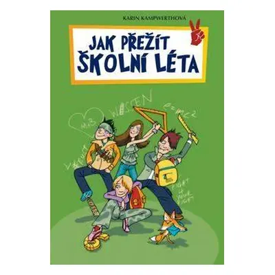 Jak přežít školní léta (Kampwerthová, Karin)