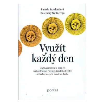 Využít každý den (Pamela Espelandová)