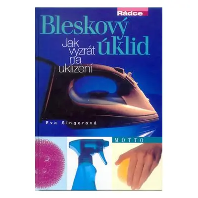 Bleskový úklid (Eva Singerová)