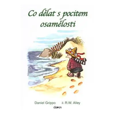 Co dělat s pocitem osamělosti (Daniel Grippo)