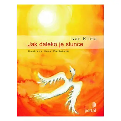 Jak daleko je slunce (Ivan Klíma)