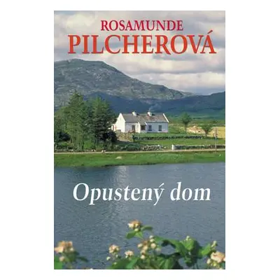 Opustený dom (Rosamunde Pilcher) (slovensky)