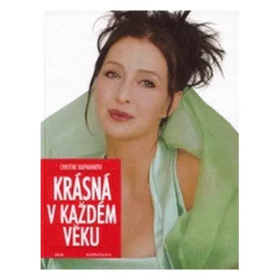 Krásná v každém věku (Christine Kaufmann)