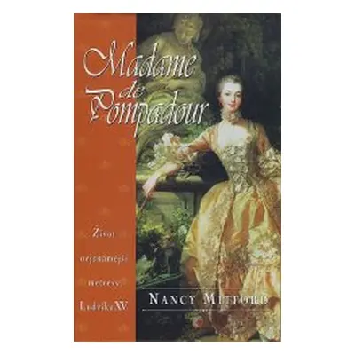 Madame de Pompadour (Nancy Mitford)