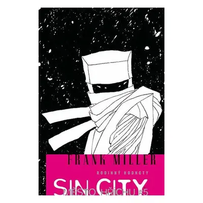 Sin City – Město hříchu #5 - Rodinný hodnoty (Frank Miller)