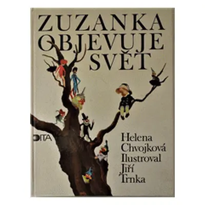 Zuzanka objevuje svět (Helena Chvojková)