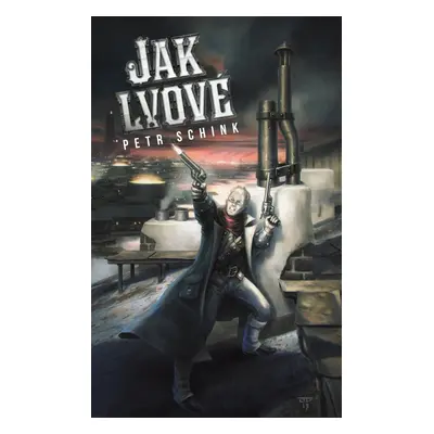 Jak lvové (Petr Schink)