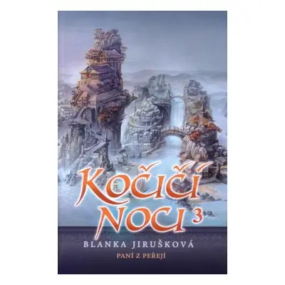 Paní z peřejí - Kočičí noci III. (Blanka Jiroušková)