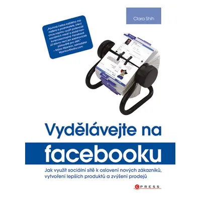 Vydělávejte na Facebooku (Clara Chung-wai Shih)