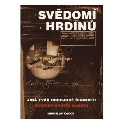 Svědomí hrdinů (Miroslav Kačor)