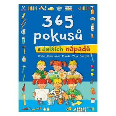 365 pokusů a dalších nápadů (Kateřina Brouk)