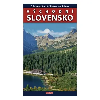 Slovensko křížem krážem - Východní Slovensko (Petr David st.)