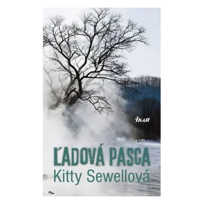 Ľadová pasca (Kitty Sewellová) (slovensky)