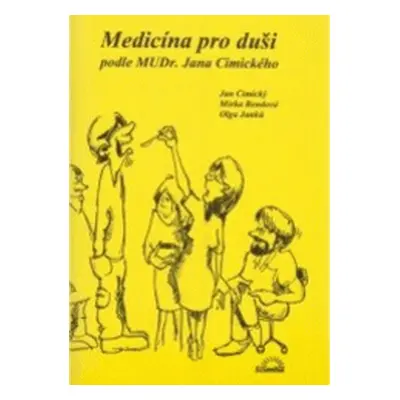 Medicína pro duši (Jan Cimický)