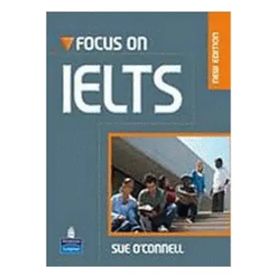 Focus on IELTS (Sue O Connell) (EN)