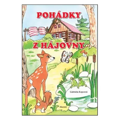 Pohádky z hájovny (Gabriela Kopcová)