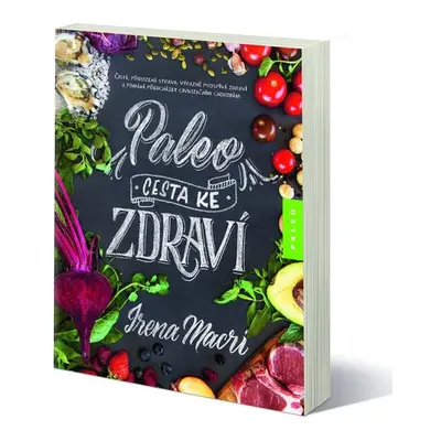 Paleo, cesta ke zdraví (Irena Marci)