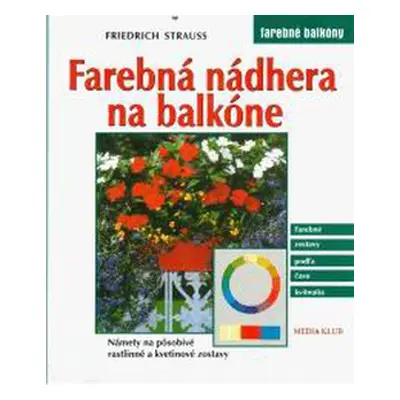 Farebná nádhera na balkóne (Fridrich Strauss) (slovensky)