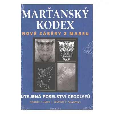 Marťanský kodex - Nové záběry z marsu (William R. Saunders)