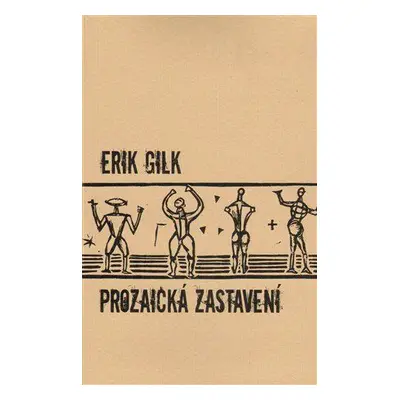 Prozaická zastavení (Erik Gilk)