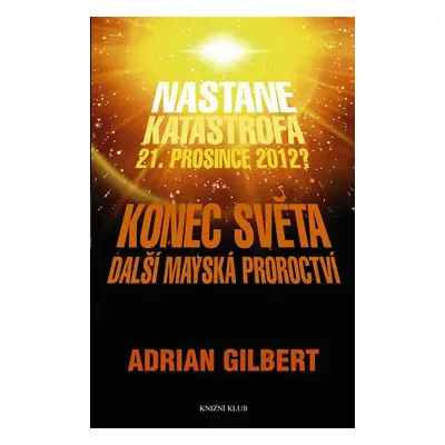 Konec světa (Adrian Gilbert)