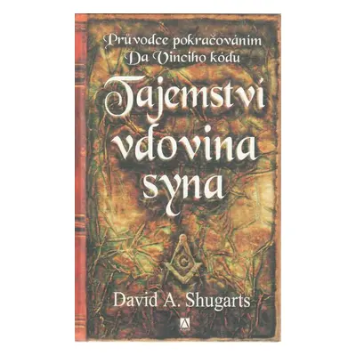 Tajemství vdovina syna (David A. Shugarts)