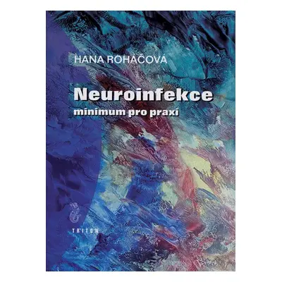 Neuroinfekce (Roháčová Hana)