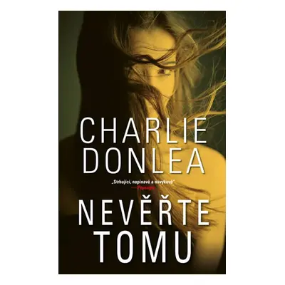 Nevěřte tomu (Charlie Donlea)