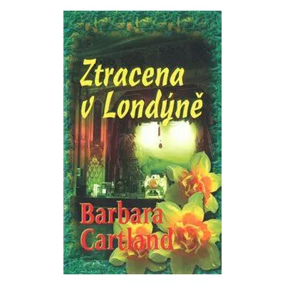 Ztracena v Londýně (Barbara Cartland)