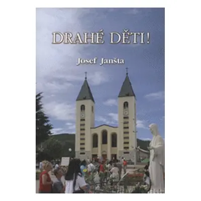 Drahé děti! (Josef Janšta)