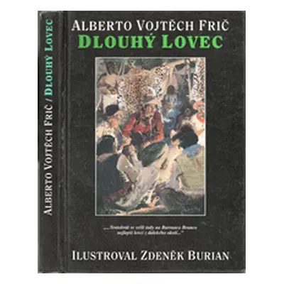 Dlouhý lovec (Alberto Vojtěch Frič)