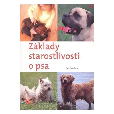 Základy starostlivosti o psa (Caroline Davis) (slovensky)