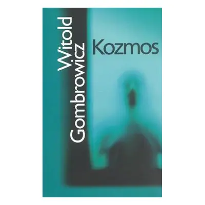 Kozmos (Gombrowicz Witold) (slovensky)