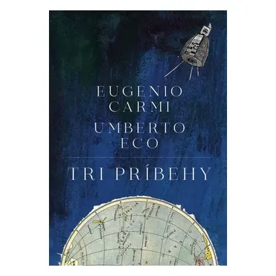 Tri príbehy (Eugenio Carmi) (slovensky)