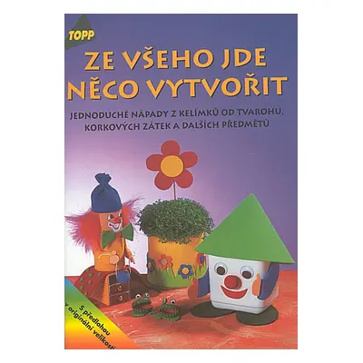 Ze všeho jde něco vytvořit (Wursta Ingrid)