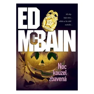 Noc kouzel zbavená (Ed McBain)