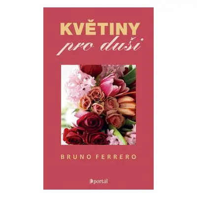 Květiny pro duši (Bruno Ferrero)