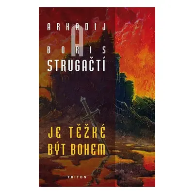 Je těžké být bohem (Arkadij a Boris Strugačtí)