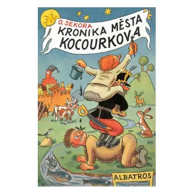 Kronika města Kocourkova (Ondřej Sekora)