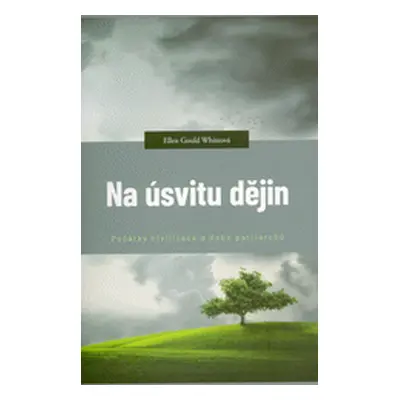 Na úsvitu dějin (Ellen Gould Harmon White)