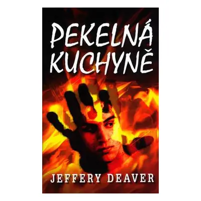 Pekelná kuchyně (Jeffery Deaver)