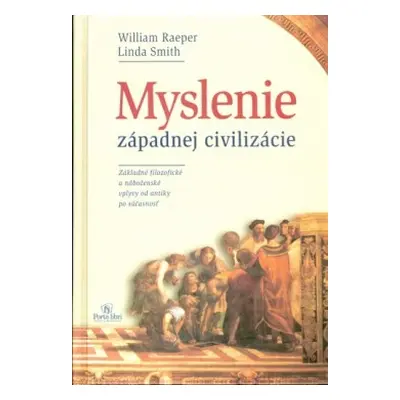 Myslenie západnej civilizácie (William Raeper) (slovensky)