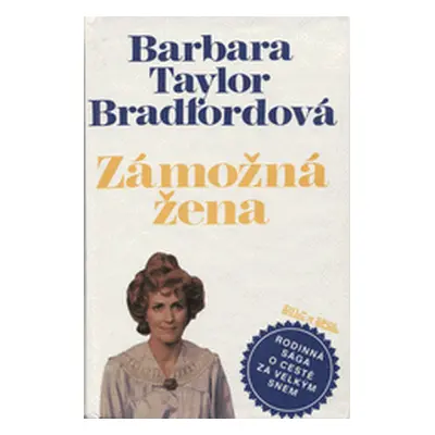 Zámožná žena (Bradford, Barbara Taylor,Gajdová, Jarmila,Jedlička, Václav)