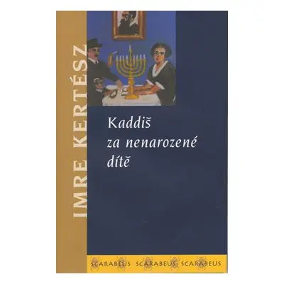 Kaddiš za nenarozené dítě (Imre Kertész)