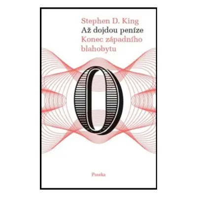 Až dojdou peníze (Stephen D. King)