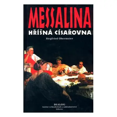 Messalina hříšná císařovna (Siegfried Obermeier)