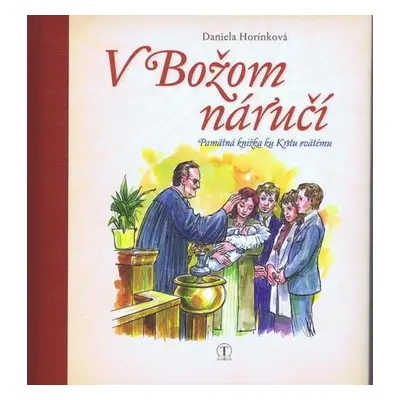 V Božom náručí (Daniela Horínková) (slovensky)