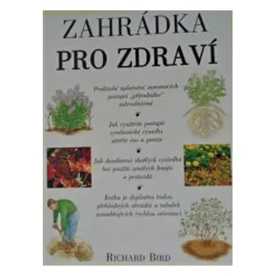 Zahrádka pro zdraví (Richard Bird)